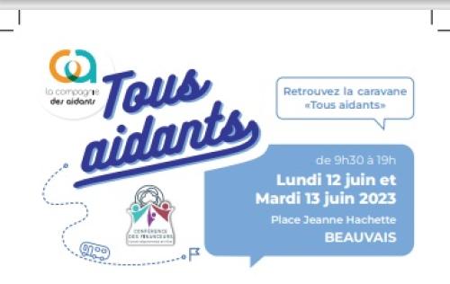 La Caravane des Aidants sera présente le 12/06 et le 13/06 à Beauvais